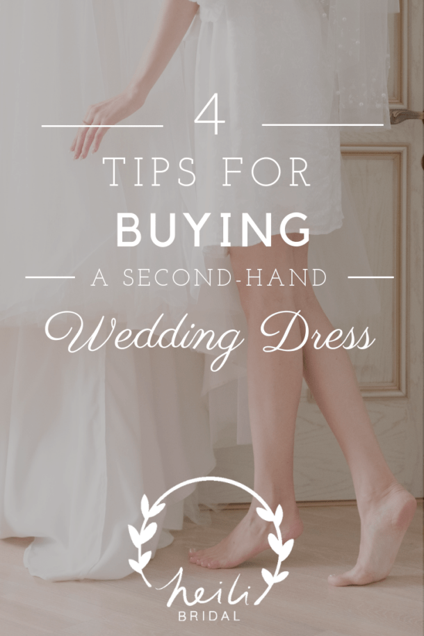How to Shop for a Second Hand Wedding Dress? - Heili Bridal